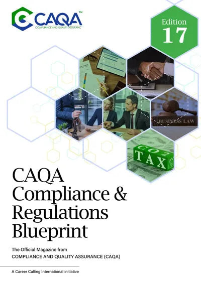 CAQA Compliance & Regulations Blueprint Magazine Edition 17 cover