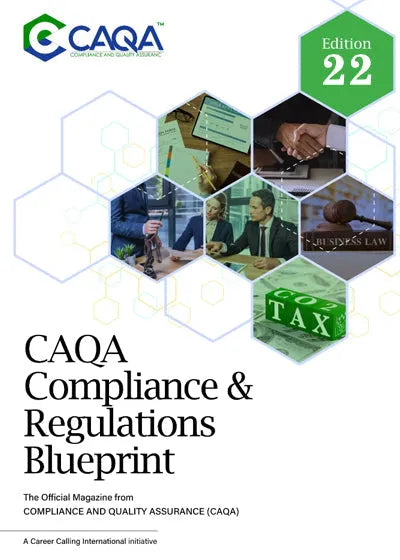 CAQA Compliance & Regulations Blueprint Magazine Edition 22 cover